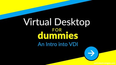 featured image for Virtual Desktop for Dummies: An Intro into VDI