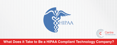 featured image for What Does it Take to be a HIPAA Compliant Technology Company?
